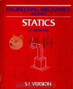 ENGINEERING MECHANICS VOLUME 1 STATICS SI VERSION   1980  PDF电子版封面  0471055581  J.L.MERIAM 