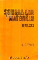 SCIENCE AND MATERIALS LEVEL III   1980  PDF电子版封面  0442301863  H.A.TYLER 