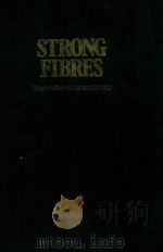 STRONG FIBRES   1985  PDF电子版封面  0444875050   