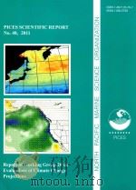 PICES SCIENTIFIC REPORT NO.40 2011 REPORT OF WORKING GROUP 20 ON EVALUATIONS OF CLIMATE CHANGE PROJE     PDF电子版封面  1897176767  MICHAEL G.FOREMAND AND YASUHIR 