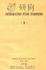 INTEGRATED FISH FARMING(Ⅱ)   1981  PDF电子版封面     