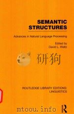 SEMANTIC STRUCTURES ADVANCES IN NATURAL LANGUAGE PROCESSING   1989  PDF电子版封面  0898598176  DAVID L.WALTZ 