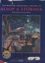 THE MASTER ARCHITECT SERIES III ALSOP AND STORMER   1999  PDF电子版封面  1864700017  CURRENTS WORKS 