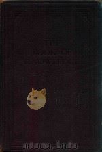 THE BOOK OF KNOWLEDGE THE CHILDREN'S ENCYCLOPEDIA VOLUME XVII   1952  PDF电子版封面     