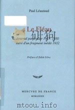 Le fleau journal particulier 1917-1930 suivi dun fragment inedit 1932   1989  PDF电子版封面  2715215825  Paul Leautaud 