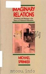 Imaginary relations aesthetics and ideology in the theory of historical materialism（1987 PDF版）