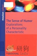 The sense of humor explorations of a personality characteristic   1998  PDF电子版封面  3110198294   