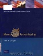 Memory and remembering everyday memory in context   1997  PDF电子版封面  0582292204  John A. Groeger 