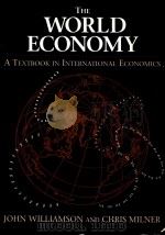THE WORLD ECONOMY A TEXTBOOK IN INTERNATIONAL ECONOMICS A TEXTBOOK IN INTERNATIONAL ECONOMICS   1991  PDF电子版封面  0745007732   