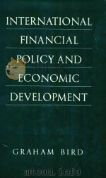 INTERNATIONAL FINANCIAL POLICY AND ECONOMIC DEVELOPMENT A DISAGGREGATED APPROACH（1987 PDF版）