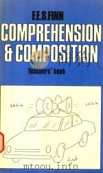 COMPREHENSION AND COMPOSITION TEACHERS BOOK   1980  PDF电子版封面  071953755X  F.E.S.FINN 