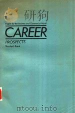 ENGLISH FOR THE BUSINESS AND COMMERCIAL WORLD CAREER PROSPECTS TEACHER'S BOOK（1981 PDF版）
