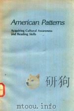 AMERICAN PATTERNS ACQUIRING CULTURAL AWARENESS AND RADING SKILLS（1985 PDF版）