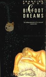 FRANCINE PROSE BIGFOOT DREAMS（1986 PDF版）