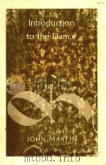 INTRODUCTION TO THE DANCE   1969  PDF电子版封面    JOHN MARTIN 