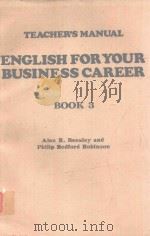 ENGLISH FOR YOUR BUSINESS GAREER BOOK 3 ALAN R.BEESLEY AND PHILIP BEDFORD ROBINSON（1978 PDF版）