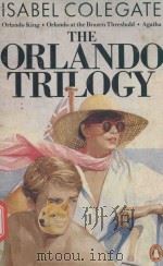 THE ORLANDO TRILOGY   1984  PDF电子版封面    ISABEL COLEGATE 
