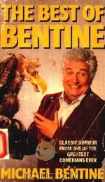 THE BEST OF BENTINE   1983  PDF电子版封面  0586056211  MICHAEL BENTINE 