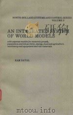 AN INTEGRATED SYSTEM OF WORLD MODELS   1981  PDF电子版封面  0444862722  RAM DAYAL 