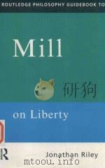 ROUTLEDGE PHILOSOPHY GUIDEBOOK TO MILL ON LIBERTY（1998 PDF版）