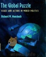 THE GLOBAL PUZZLE ISSUES AND ACTORS IN WORLD POLITICS（1994 PDF版）
