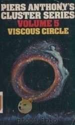 VISCOUS CIRCLE   1982  PDF电子版封面  0586059814  PIERS ANTHONY 