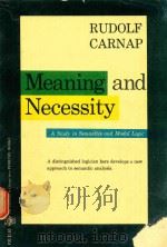 MEANING AND NECESSITY A STUDY IN SEMANTICS AND MODAL LOGIC   1947  PDF电子版封面    RUDOLF CARNAP 