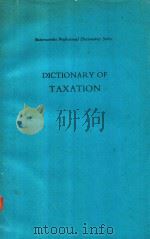 DICTIONARY OF TAXATION   1981  PDF电子版封面  0406521603  GERRY HART 