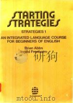STARTING STRATEGIES STRATEGIES 1 AN INTEGRATED LANGUAGE COURSE FOR BEGINNERS OF ENGLISH   1977  PDF电子版封面  0582519055   