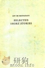 SELECTED SHORT STORIES   1971  PDF电子版封面    GUY DE MAUPASSANT 