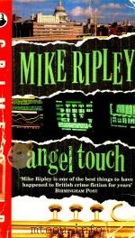 ANGEL TOUCH   1989  PDF电子版封面  0006179118  MIKE RIPLEY 
