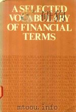 A SELECTED VOCABULARY OF FINANCIAL TERMS   1981  PDF电子版封面  0900791705  F.E.PERRY 