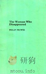 THE WOMAN WHO DISAPPEARED   1975  PDF电子版封面  0435270656  PHILIP PROWSE 