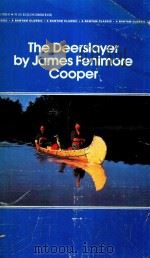 THE DEERSLAYER BY JAMES FENIMORE COOPER   1982  PDF电子版封面  0553210858   