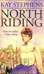 NORTH RIDING   1990  PDF电子版封面  0330374125  KAY STEPHENS 