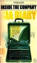 INSIDE THE COMPANY: CIA DIARY   1975  PDF电子版封面    PHILIP AGEE 