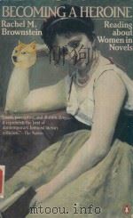 BECOMING A HEROINE READING ABOUT WOMEN IN NOVELS（1982 PDF版）