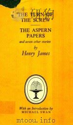 THE TURN OF THE SCREW THE ASPERN PAPERS AND OTHER STORIES HENRY JAMES（1969 PDF版）
