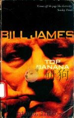 TOP BANANA   1996  PDF电子版封面  0330350080  BILL JAMES 
