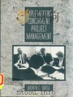 IMPLEMENTING CONCURRENT PROJECT MANAGEMENT   1994  PDF电子版封面  0133020010  QUENTIN C.TURTLE 