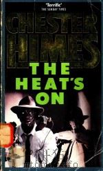 THE HEAT'S ON   1966  PDF电子版封面  0749001103  CHESTER HIMES 