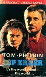 COP KILLER   1986  PDF电子版封面  0747402817  TOM PHILBIN 