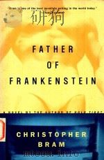 FATHER OF FRANKENSTEIN   1995  PDF电子版封面  0452273374  CHRISTOPHER BRAM 