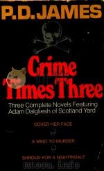 CRIME TIMES THREE   1979  PDF电子版封面  0684167387  P.D.JAMES 