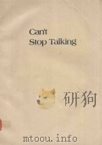 CAM'T STOP TALKING DISCUSSION PROBLEMS FOR ADVANCED BEGINNERS AND LOW INTERMEDIATES SECOND EDIT   1990  PDF电子版封面  0066326621  GEORGE ROOKS 