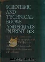 SCIENTIFIC AND TECHNICAL BOOKS AND SERIALS IN PRINT 1978   1977  PDF电子版封面  0835210227   