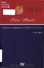 New starts performative topographies in literature and criticism The Ieas Lecture Series at the inst   1993  PDF电子版封面  9576711183  J. Hillis Miller 