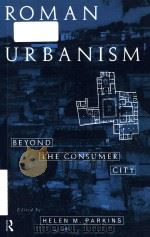 Roman urbanism beyond the consumer city（1997 PDF版）