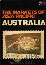 The Markets of Asia/Pacific Australia   1984  PDF电子版封面  0566023121   
