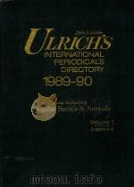 ULRICH'S INTERNATIONAL PERNATIONAL PERIODICALS DIRECTORY 1989-90 VOLUME 1 SUBJECTS A-G 28TH EDI   1989  PDF电子版封面  0835227324  THE BOWKER INTERNATIONAL SERIA 